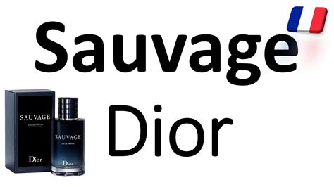 how to pronounce sauvage Dior